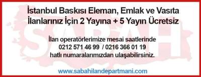 Sabah Gazetesi Eleman, Emlak ve Vasıta İlanlarında 2 Yayına + 5 Yayın Ücretsiz Kampanyası